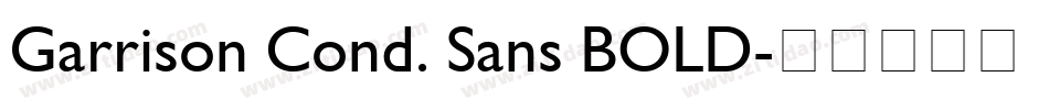 Garrison Cond. Sans BOLD字体转换